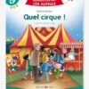 Apprendre à Lire Avec Les Alphas - Quel Cirque ! RÉCRÉALIRE Vert - Recrealire